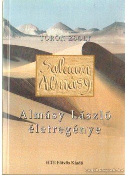 Török Zsolt - Salaam Almásy Török Zsolt - Salaam Almásy, Budapest 1998 antikvár könyv