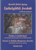 Horváth Zoltán György,Gondos Béla - Székelyföldi freskók a teljesség igényével