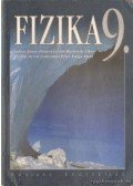Varga Antal,Gulyás János,Tomcsányi Péter,Honyek Gyula,Markovits Tibor,Szalóki Dezső - Fizika  a gimnáziumok 9. évfolyama számára