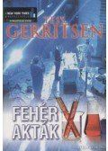 Tess Gerritsen - Fehér akták