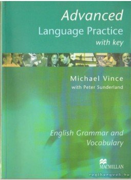 Michael Vince - Advanced Language Practice with key Michael Vince - Advanced Language Practice with key, Oxford 2003 antikvár könyv