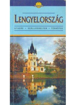 Fülöp Géza - Lengyelország Fülöp Géza - Lengyelország, Budapest 2002 antikvár könyv