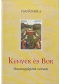 Csanád Béla - Kenyér és bor