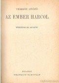 Temesy Győző - Az ember harcol
