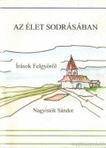 Nagyistók Sándor - Az élet sodrásában