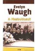 Waugh, Evelyn - A megboldogult