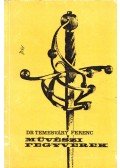 Temesváry Ferenc - Művészi fegyverek
