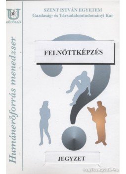 Dinnyés János - Felnőttképzés Dinnyés János - Felnőttképzés, Gödöllő 1999 antikvár könyv