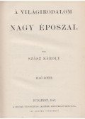 Szász Károly - A világirodalom nagy époszai I-II. kötet