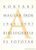 F. Almási Éva - Kortárs magyar írók 1945-1997 bibliográfia és fotótár I-II. kötet