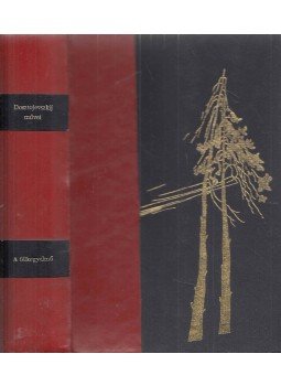 Dosztojevszkij, Fjodor Mihajlovics - A félkegyelmű Dosztojevszkij, Fjodor Mihajlovics - A félkegyelmű, 1970 antikvár könyv