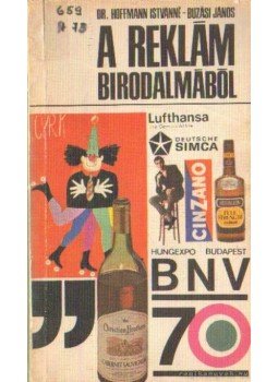 Buzási János, Dr. Hoffmann Istvánné - A reklám birodalmából Buzási János, Dr. Hoffmann Istvánné - A reklám birodalmából, Budapest 1970 antikvár könyv