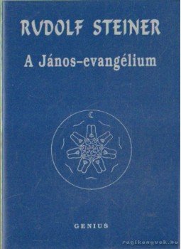 Rudolf Steiner - A János-evangélium Rudolf Steiner - A János-evangélium, 0 antikvár könyv