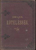 Könyves Tóth Kálmán - Kötelesség jellemrajzokban s példákban