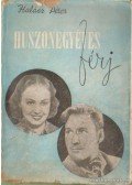 Halász Péter - Huszonegyéves férj