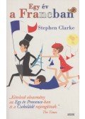 Clarke, Stephen - Egy év a Francban