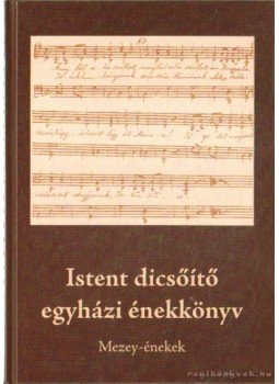Barna Gábor - Istent dicsőítő egyházi énekeskönyv Barna Gábor - Istent dicsőítő egyházi énekeskönyv, Szeged 2009 antikvár könyv