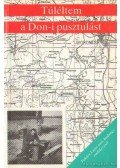 Takács Lajos - Túléltem a Don-i pusztulást