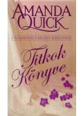 Amanda Quick - Titkok könyve