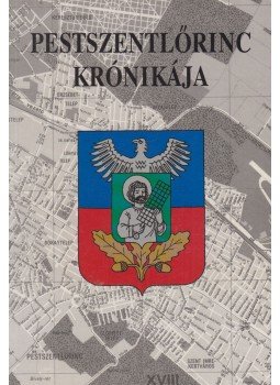 Dr. Téglás Tivadar (szerk.) - Pestszentlőrinc krónikája Dr. Téglás Tivadar (szerk.) - Pestszentlőrinc krónikája, Budapest 1996 antikvár könyv