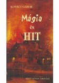 Kovács Gábor - Mágia és Hit