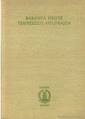 Lovász György - Baranya megye természt földrajza