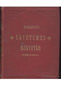Gabányi Árpád,Kisfaludy Károly,Pulszky Ferencz,Heine,Dr. Ferenczy József - Egyetemes Könyvtár 13-19. szám