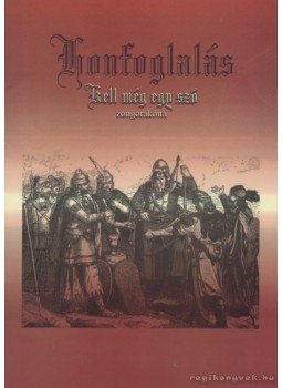 - Honfoglalás - Kell még egy szó - Honfoglalás - Kell még egy szó, 0 antikvár könyv