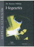 Kovács Mihály - Hegesztés