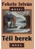 Fekete István - Téli berek