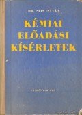 Dr. Pais István - Kémiai előadások kísérletek