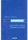 Kömlődi Ferenc,Pánczél Gábor - Mennyek kapui az elektronikus zene évtizede
