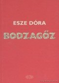 Esze Dóra - Bodzagőz