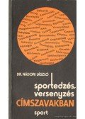Nádori László dr. - Sportedzés, versenyzés címszavakban (dedikált)
