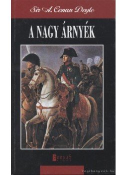 Sir Arthur Conan Doyle - A nagy árnyék Sir Arthur Conan Doyle - A nagy árnyék, 0 antikvár könyv