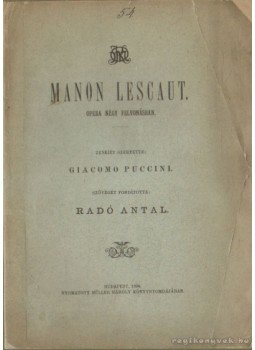 Giacomo Puccini - Manon Lescaut Giacomo Puccini - Manon Lescaut, Budapest 1894 antikvár könyv