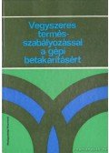 Kozlowski, T. T. (szerk.) - Vegyszeres termésszabályozással a gépi betakaritásért (dedikált)