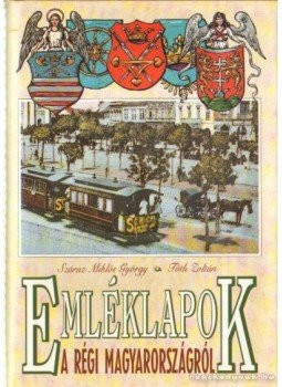 Száraz Miklós György - Emléklapok a régi Magyarországról Száraz Miklós György - Emléklapok a régi Magyarországról, Budapest 1991 antikvár könyv