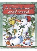 Fekete Annamária - A Kerekdombi erdő meséi
