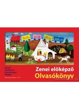 József Andrásné-Szmrecsányi Magda - Zenei előképző olvasókönyv József Andrásné-Szmrecsányi Magda - Zenei előképző olvasókönyv, Budapest 2009 antikvár könyv