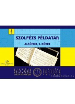 J. Irsai Vera (szerk.) - Szolfézs példatár alsófok I. kötet J. Irsai Vera (szerk.) - Szolfézs példatár alsófok I. kötet, Budapest 2007 antikvár könyv