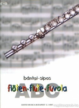 Bántai Vilmos, B. Sipos Éva - Fuvola-ABC Bántai Vilmos, B. Sipos Éva - Fuvola-ABC, Budapest 2009 antikvár könyv