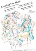 Több szerző - Klasszikus triómuzsika kezdők számára