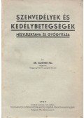 Dr. Gartner Pál - Szenvedélyek és kedélybetegségek