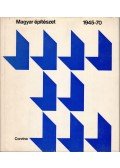 Merényi Ferenc,Finta József,Nagy Elemér,Szendrői Jenő,Arnóth Lajos - Magyar építészet 1945-70