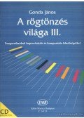 Gonda János - A rögtönzés világa III.