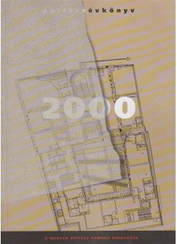 Timon Kálmán - Építész Évkönyv 2000 Timon Kálmán - Építész Évkönyv 2000, Budapest 2001 antikvár könyv