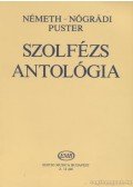 Nógrádi László,Németh Rudolf,Puster János - Szolfézs antológia