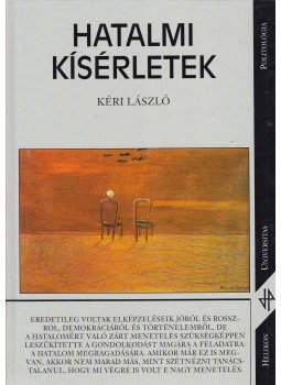 Kéri László - Hatalmi kísérletek Kéri László - Hatalmi kísérletek, Budapest 2000 antikvár könyv
