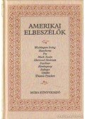 Washington Irving,Nathaniel Hawthorne,Edgar Allan Poe,Mark Twain,Sherwood Anderson,William Faulkner,Ernest Hemingway,Jerome David Salinger,John Updike,Thomas Pynchon - Amerikai elbeszélők